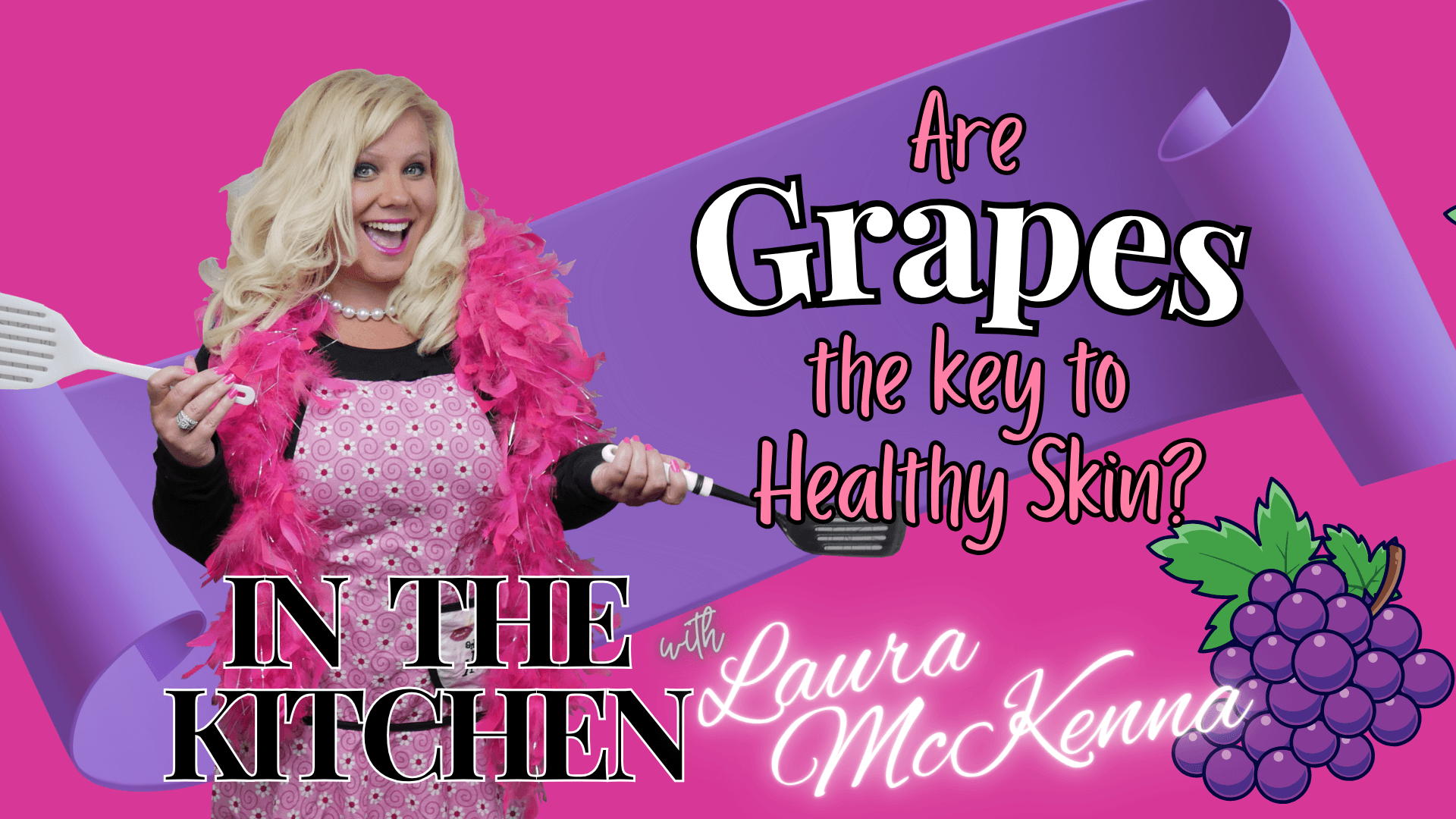 In The Kitchen with Laura McKenna: Grapes
